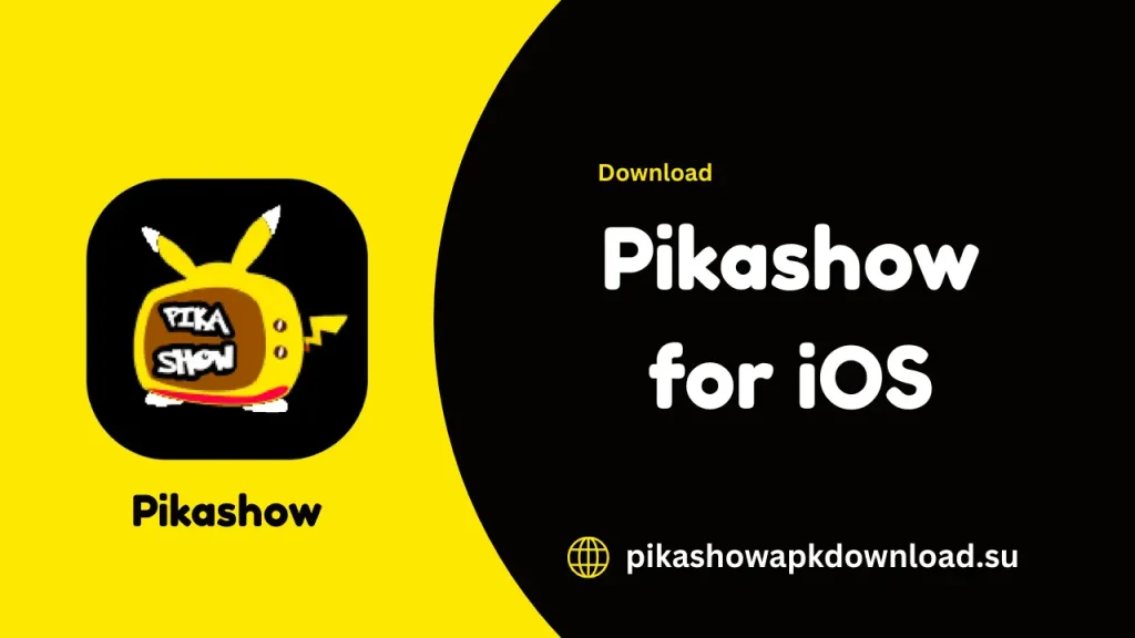 Pikashow for iOS