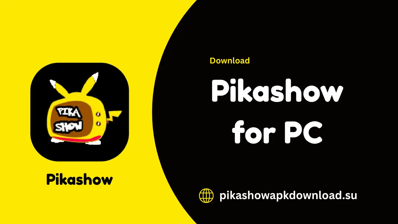 Pikashow for PC